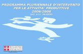 Assessorato alle Attività Produttive Direzione Industria PROGRAMMA PLURIENNALE D’INTERVENTO PER LE ATTIVITA’ PRODUTTIVE 2006/2008 (art. 6 l.r. 34/2004)