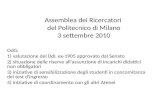 Assemblea dei Ricercatori del Politecnico di Milano 3 settembre 2010 OdG: 1) valutazione del DdL ex-1905 approvato dal Senato 2) situazione delle riserve.