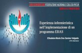 Esperienza infermieristica nell’implementazione di un programma ERAS Elisabete Maria Dos Santos Valgode CPS Infermiere.