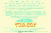 Composti chimici e nomenclatura1 COMPOSTI CHIMICI e NOMENCLATURA.