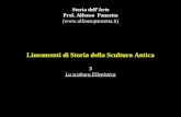 Lineamenti di Storia della Scultura Antica 3 La scultura Ellenistica Storia dell’Arte Prof. Alfonso Panzetta ()