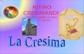 RITIRO CRESIMANDI San Benedetto in Alpe 21-22 aprile.