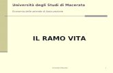 Università di Macerata1 Università degli Studi di Macerata Economia delle aziende di Assicurazione IL RAMO VITA.