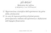 - Referees PBTEV-CSN1 05/041 (P)-BTeV Relazione dei referee G.Batignani, C.Luci, M.Primavera 1)Approvazione scientifica dell'esperimento da parte della.