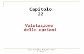 Capitolo 22 Valutazione delle opzioni Corso di Finanza Avanzata - Prof. M. Mustilli.