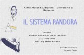 Corso di Sisitemi Informativi per le Decisioni A.A. 2006-2007 Prof. Ing. Marco Patella Lacorte Francesco Sirianni Paolo Alma Mater Studiorum – Università.