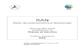 RAN Rete Accelerometrica Nazionale Monografia della postazione di Piazza al Serchio Codice stazione PZS Prima compilazione: 05 Marzo 2007 Aggiornamento:
