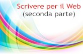 Scrivere per il Web - seconda lezione per il Master in Comunicazione della Scienza di Padova