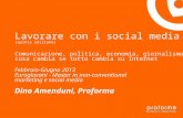 Dino Amenduni - lavorare coi social media (aggiornamento febbraio 2013)