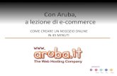 Con Aruba, a lezione di e-commerce. CORSO ONLINE: Come creare un negozio online in 45 minuti