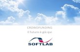 Crowdfunding il futuro e' gia' qui softlab
