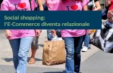 Social shopping: l’E-Commerce diventa relazionale