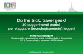 Do the trick, travel geek! - Morena Menegatti