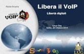 Linux Day 2014 - LiberaIlVOIP (by Paolo Orsaria)