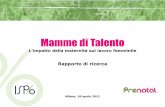 Rapporto di ricerca   mamme di talento - 18 aprile 2013
