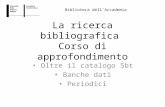 Ricerca bibliografica - Corso di approfondimento 2010-11