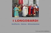 I Longobardi-Oreficeria, donne, alimentazione-by Lucia Gangale