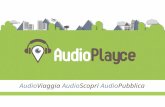 AudioPlayce: il più grande marketplace per audio guide geolocalizzate