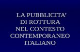 La Pubblicita’ Di Rottura Nel Contesto Contemporaneo Italiano