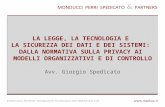 Spedicato_La legge, la tecnologia e la sicurezza dei dati e dei sistemi: dalla normativa sulla privacy ai modelli organizzativi e di controllo