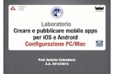 Laboratorio Creare e pubblicare mobile apps per iOS e Android Configurazione PC/Mac