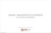 FabLab/makerspaces ed impresa, le relazioni (im)possibili