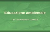 Educazione Ambientale a cura di Luciana Bernardini