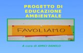 Favoliamo - Progetto di educazione ambientale, a cura di Amici Danilo