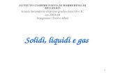 Solidi Liquidi e Gas 2003-04 Classe Prima - Scuola Secondaria di 1° grado