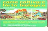 Come Coltivare l'Orto Biologico (Fai Da Te - Agricoltura - Botanica)