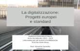 1. La digitalizzazione: progetti europei e standard
