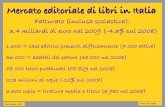 Il mercato editoriale dei libri in Italia (2010) - Economia&Gestione Imprese Editoriali - AA 2010-11 - Lez.03 - Luisa Capelli