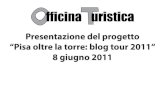Presentazione del Pisa blog Tour 2011 - Officina Turistica