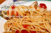 Spaghett Rapidii Con La Ricciola