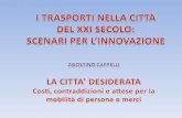 I trasporti nella città del XXI secolo: scenari per l’innovazione, di Agostino Cappelli