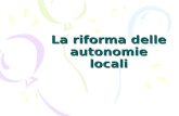 Modulo 5 la riforma delle autonomie locali