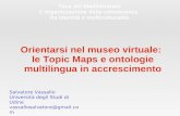 Orientarsi nel museo virtuale: le Topic Maps e ontologie multilingua in accrescimento