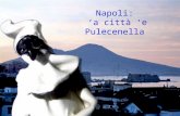 Napoli, A Città E Pulecenella