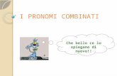 I pronomi combinati (Avanzato)