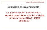 La gestione dei servizi nelle attività produttive alla luce della riforma dello SUAP (DPR 160/2010)