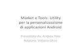 Market e Tools: Utility per la personalizzazione di applicazioni Android