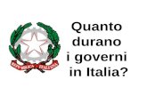 Quanto durano i governi in Italia?