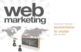 Web Marketing | Cosa puoi fare per aumentare le visite del tuo sito?