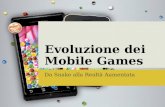 Evoluzione dei Mobile Games