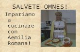 Cucina con Aemilia Romana!
