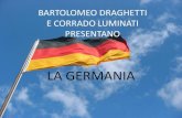 Bartolomeo Draghetti&Corrado Luminati presentano La Germania