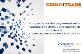 L'INCONTRO CRIBIS D&B 2012: "L'importanza dei pagamenti nella valutazione delle performance di un'azienda: l'innovazione di CRIBIS iTRADE Lab", di S. Rampichini