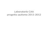 Laboratorio CAA progetto autismo 2011/2012