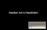 Hacker art e hactivism