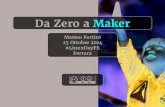 Da zero a maker: condivisione, collaborazione, open source